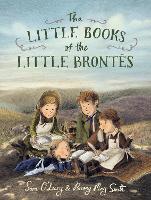 Book Cover for The Little Books of the Little Brontës by Sara O'Leary