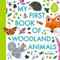 Book Cover for My First Book of Woodland Animals by Zoë Ingram