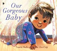 Book Cover for Our Gorgeous Baby by Smriti Prasadam-Halls