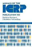 Book Cover for ICRP Publication 152: Radiation Detriment Calculation Methodology by ICRP