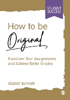 Book Cover for How to be Original by Alastair Bonnett