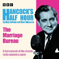 Book Cover for Hancock’s Half Hour: The Marriage Bureau by Ray Galton, Alan Simpson