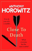 Book Cover for Close to Death by Anthony Horowitz