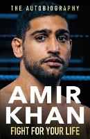 Book Cover for Fight For Your Life by Amir Khan