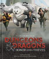 Book Cover for The Art and Making of Dungeons & Dragons: Honor Among Thieves by Eleni Roussos