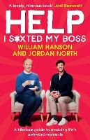 Book Cover for Help I S*xted My Boss by William Hanson, Jordan North