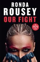 Book Cover for Our Fight by Ronda Rousey