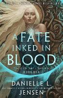 Book Cover for A Fate Inked in Blood by Danielle L. Jensen