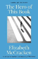 Book Cover for The Hero of this Book by Elizabeth McCracken