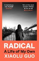 Book Cover for Radical by Xiaolu Guo