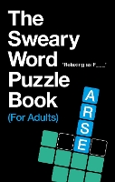 Book Cover for The Sweary Word Puzzle Book (For Adults) by C. Hill