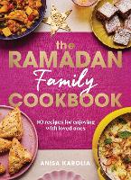 Book Cover for The Ramadan Family Cookbook by Anisa Karolia