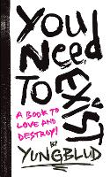 Book Cover for You Need To Exist by Yungblud