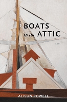 Book Cover for Boats in the Attic by Alison Powell