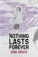 Book Cover for Nothing Lasts Forever by Sina Grace, Sina Grace