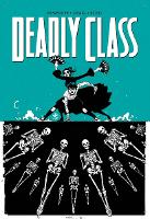 Book Cover for Deadly Class Volume 6: This Is Not The End by Rick Remender, Wes Craig