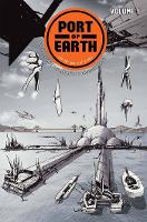 Book Cover for Port of Earth Volume 1 by Zack Kaplan, Andrea Mutti