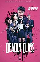 Book Cover for Deadly Class Volume 1: Reagan Youth Media Tie-In by Rick Remender, Wes Craig