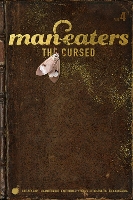 Book Cover for Man-Eaters, Volume 4: The Cursed by Chelsea Cain, Kate Niemczyk, Lia Miternique