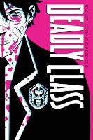 Book Cover for Deadly Class Deluxe Edition Volume 1: Noise Noise Noise (New Edition) by Rick Remender, Wes Craig