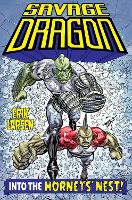 Book Cover for Savage Dragon: Into the Hornet's Nest by Erik Larsen, Erik Larsen