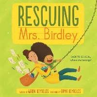Book Cover for Rescuing Mrs. Birdley by Aaron Reynolds