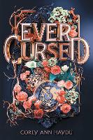 Book Cover for Ever Cursed by Corey Ann Haydu