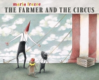 Book Cover for The Farmer and the Circus by Marla Frazee