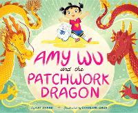 Book Cover for Amy Wu and the Patchwork Dragon by Kat Zhang