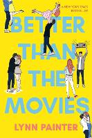 Book Cover for Better Than the Movies by Lynn Painter