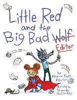 Book Cover for Little Red and the Big Bad Editor by Rebecca Kraft Rector