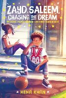 Book Cover for Zayd Saleem, Chasing the Dream by Hena Khan