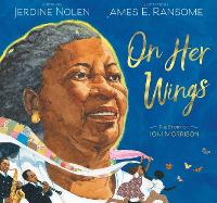 Book Cover for On Her Wings by Jerdine Nolen
