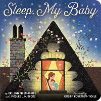 Book Cover for Sleep, My Baby by Dr Lena Allen-Shore, Jacques J. M. Shore