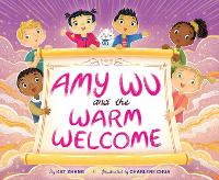 Book Cover for Amy Wu and the Warm Welcome by Kat Zhang