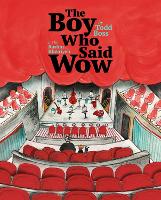 Book Cover for The Boy Who Said Wow by Todd Boss