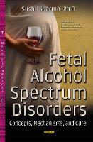 Book Cover for Fetal Alcohol Spectrum Disorders by Sushil Sharma