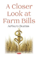 Book Cover for A Closer Look at Farm Bills by Arturo Burns