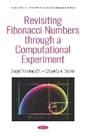 Book Cover for Revisiting Fibonacci Numbers through a Computational Experiment by Sergei Abramovich, Gennady A. Leonov
