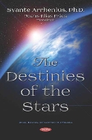 Book Cover for The Destinies of the Stars by Svante, PhD Arrhenius, Joens Elias Fries