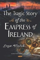 Book Cover for The Tragic Story of the Empress of Ireland by Logan Marshall