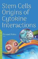 Book Cover for Stem Cells Origins of Cytokine Interactions by Prasad S. Koka