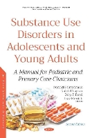 Book Cover for Substance Use Disorders in Adolescents and Young Adults by Donald E. Greydanus