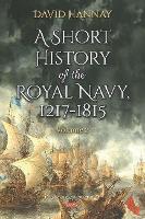 Book Cover for A Short History of the Royal Navy, 1217-1815 by David Hannay