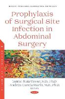 Book Cover for Prophylaxis of Surgical Site Infection in Abdominal Surgery by Jaime, M.D., Ph.D. Ruiz-Tovar