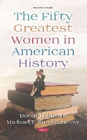 Book Cover for The Fifty Greatest Women in American History by Michael F. Shaughnessy