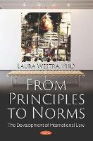 Book Cover for From Principles to Norms by Laura Westra