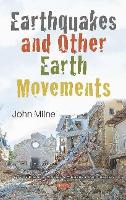 Book Cover for Earthquakes and Other Earth Movements by John Milne