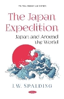 Book Cover for The Japan Expedition. by J. W. (J. Willett) Spalding