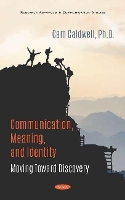 Book Cover for Communication, Meaning, and Identity by Cam Caldwell